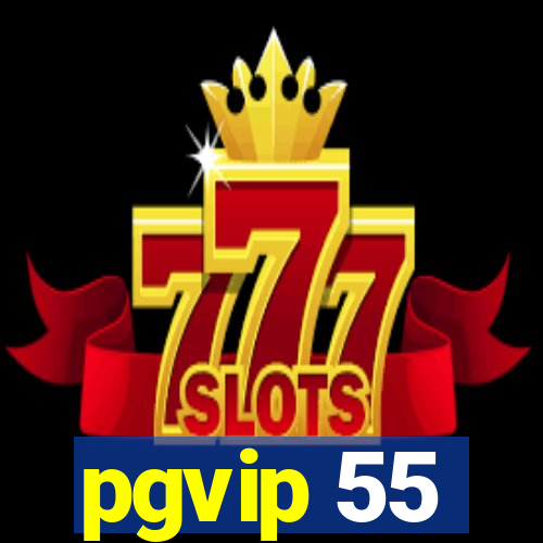 pgvip 55